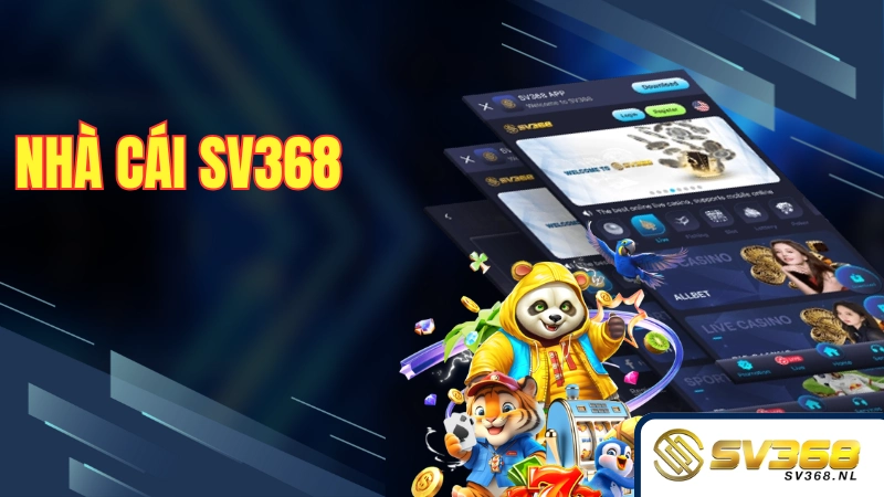 Tổng quan về nhà cái SV368